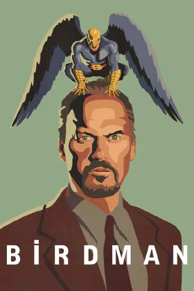 Poster for Birdman or (The Unexpected Virtue of Ignorance)